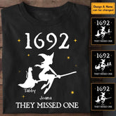 1692 They Missed One - Personalized  T-Shirt - Halloween TS-PT3269